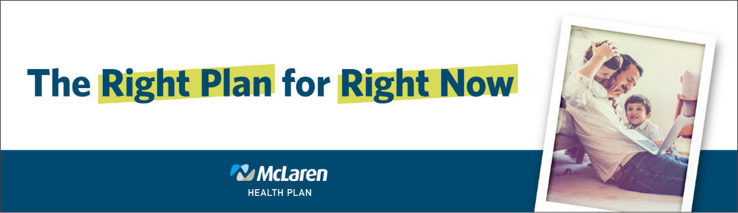 McLaren Health Plan billboard with an instant photo of a man with a laptop with his two children close by. The text reads, "State Employees: The Right Plan for Right Now."